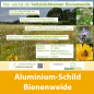 Mobile Preview: Schild aus Aluminium "Veitshöchheimer Bienenweide"